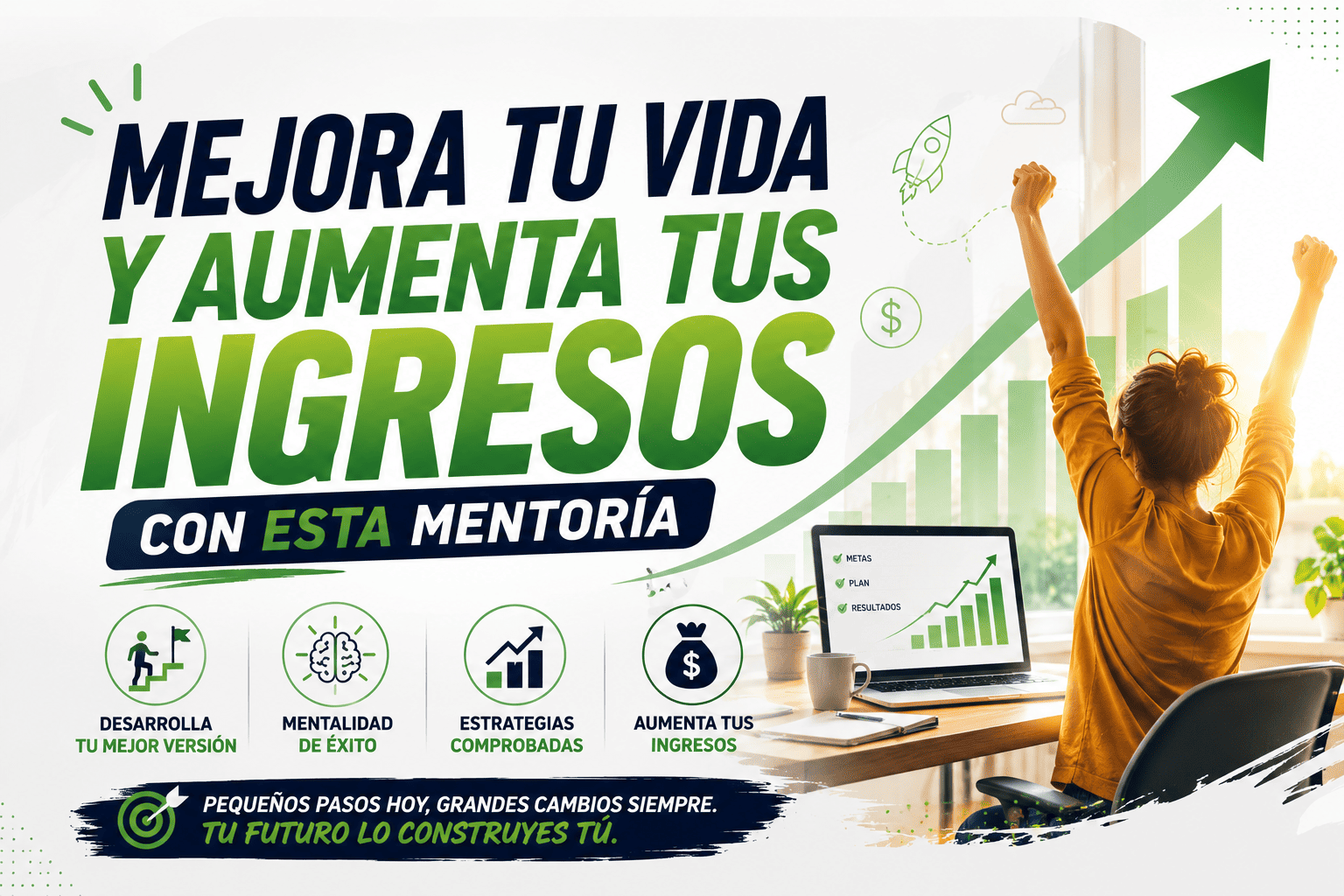 Mejora tu vida y aumenta tus ingresos con esta mentoría
